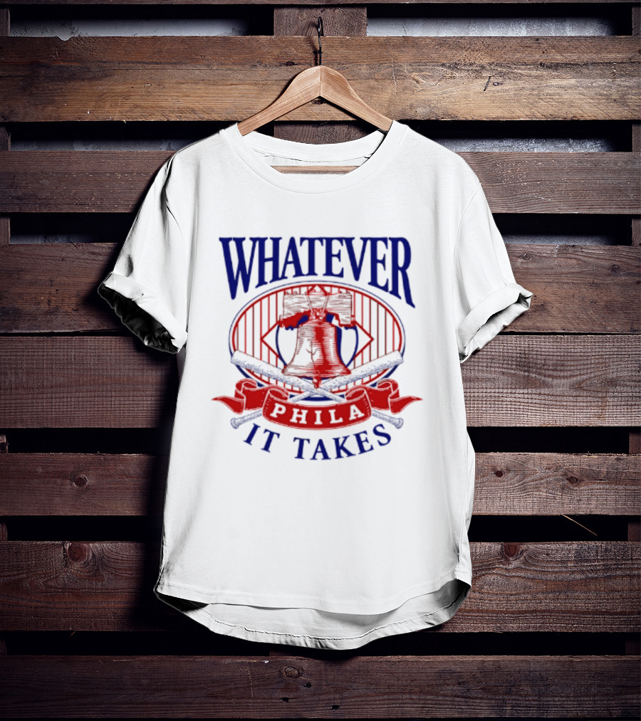 Philadelphia Phillies Whatever It Takes Phila Liberty Bell T-Shirt