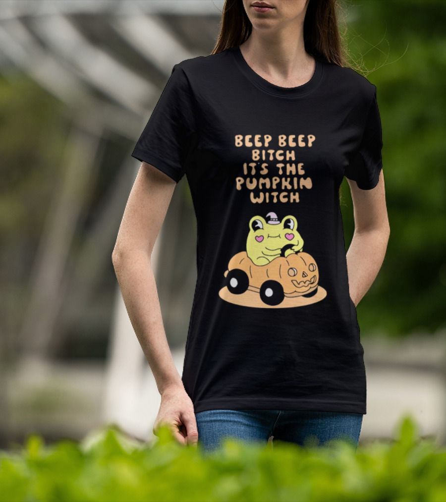 Beep Beep Bitch It's The Pumpkin Witch Halloween 2026 Frog Pumpkin Car T-Shirt