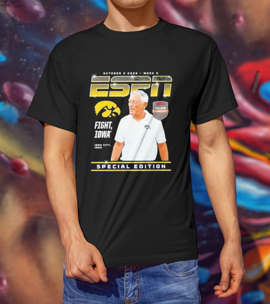 October 3 2026 Week 3 ESPN Iowa Hawkeyes Kirk Ferentz College Gameday Special Edition Fight Iowa T-Shirt