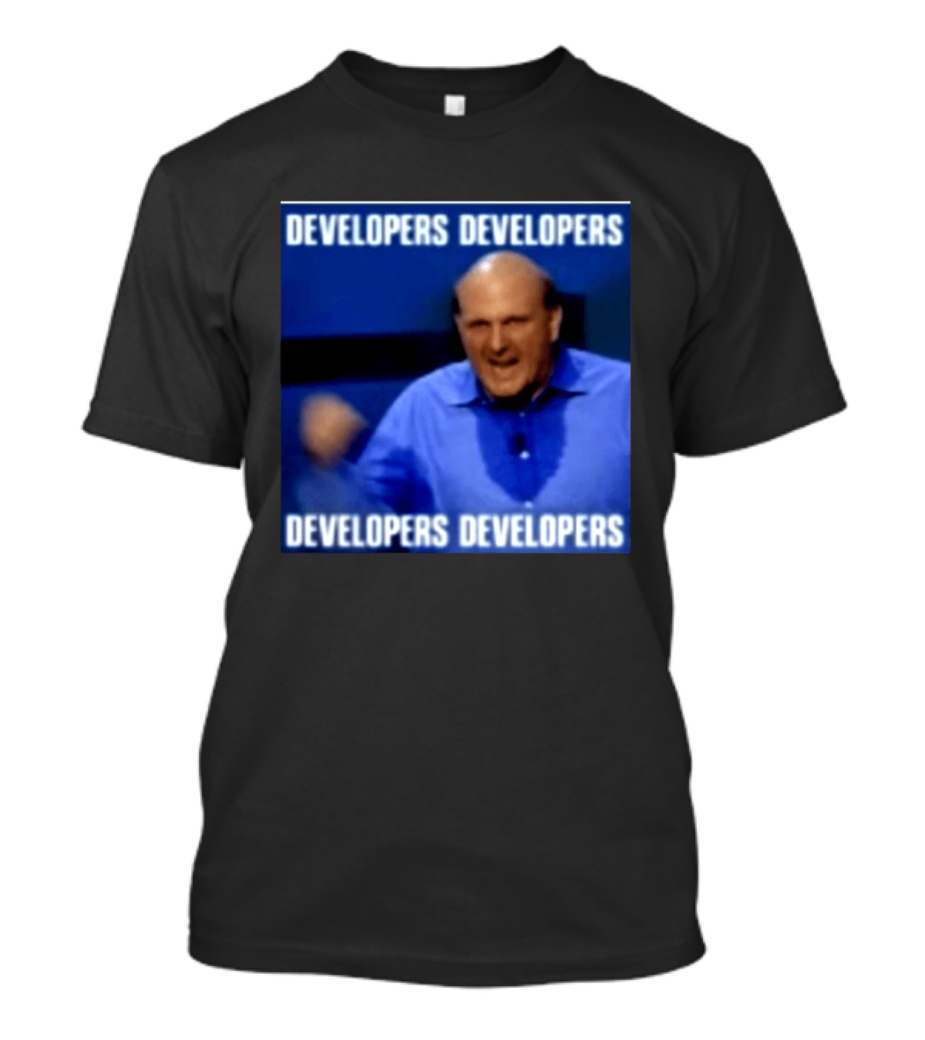 Developers Developers Developers Developers Steve Ballmer X4 T-Shirt