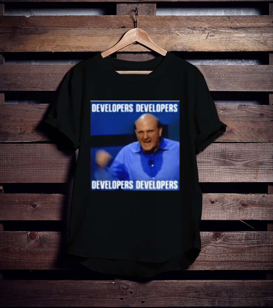 Developers Developers Developers Developers Steve Ballmer X4 T-Shirt