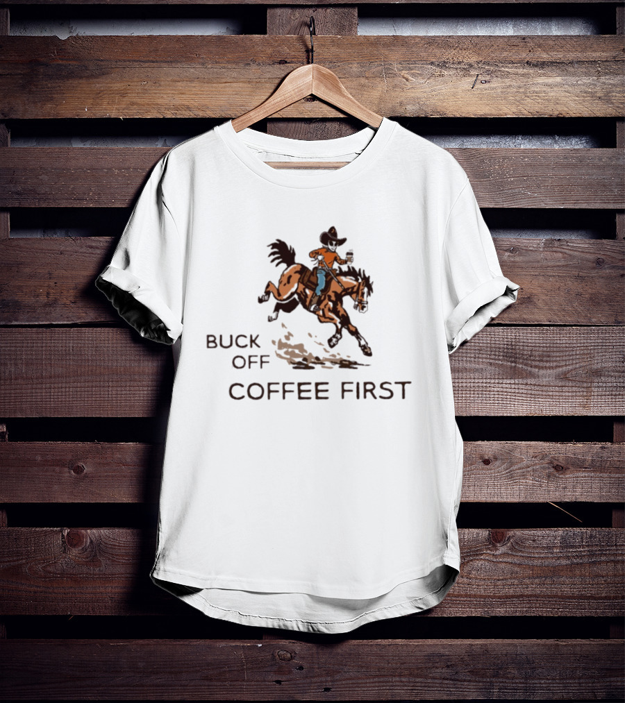 Buck Off Coffee First Alien Cowboy Horse Rider T-Shirt