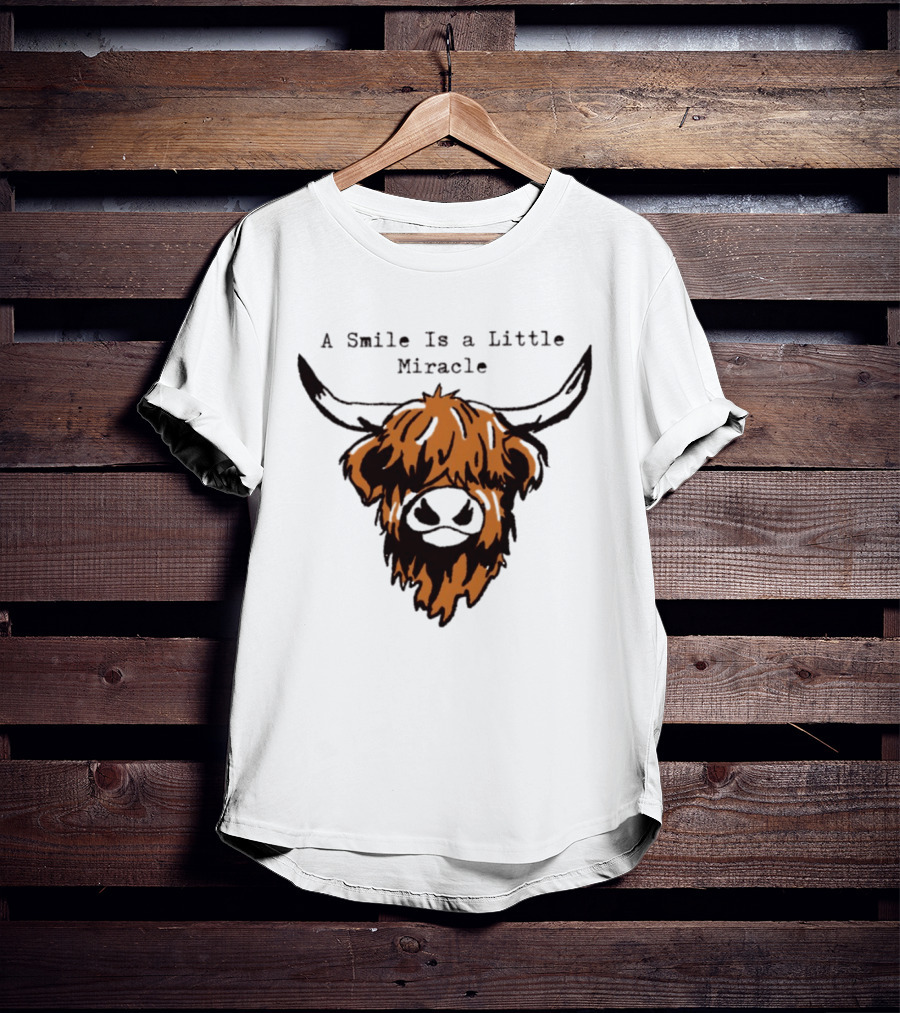 A Smile Is A Little Miracle Highland Cow T-Shirt