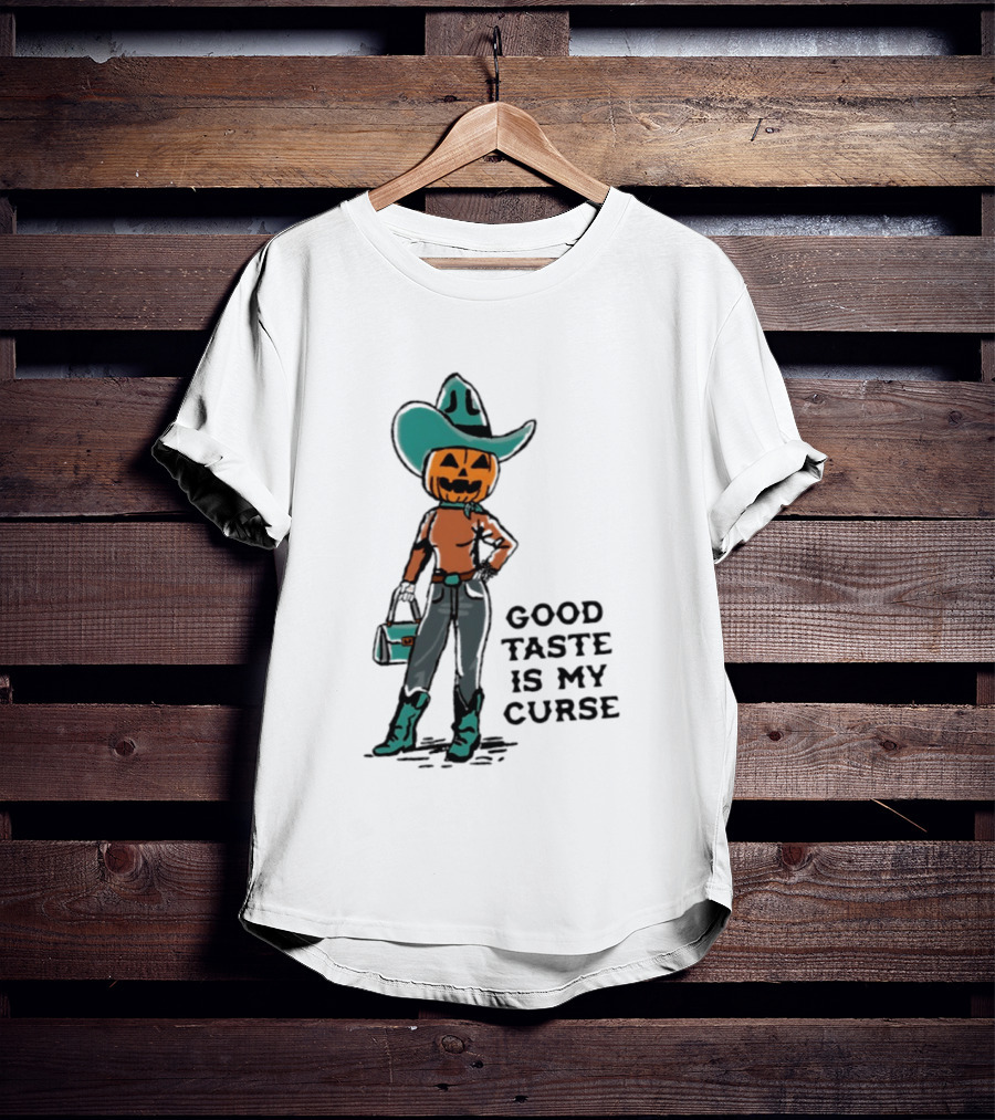 Pumpkin Cowboy Good Taste Is My Curse Halloween Outfit T-Shirt