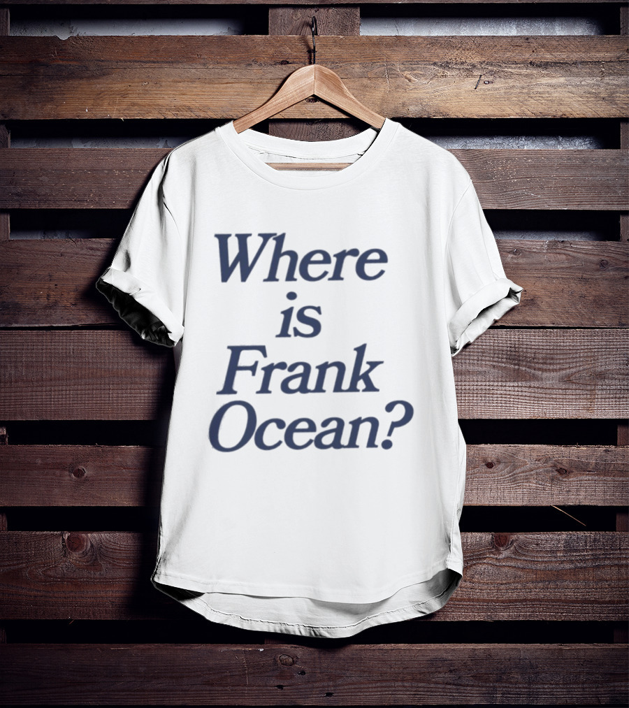 Where Is Frank Ocean R&B Blonde Channel Orange T-Shirt