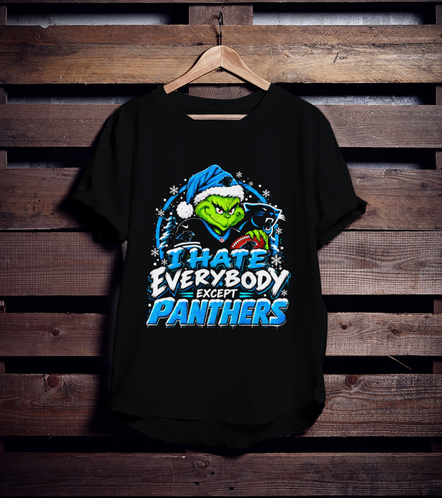 Carolina Panthers Grinch I Hate Everybody Except Panthers Fans Christmas Holiday T-Shirt