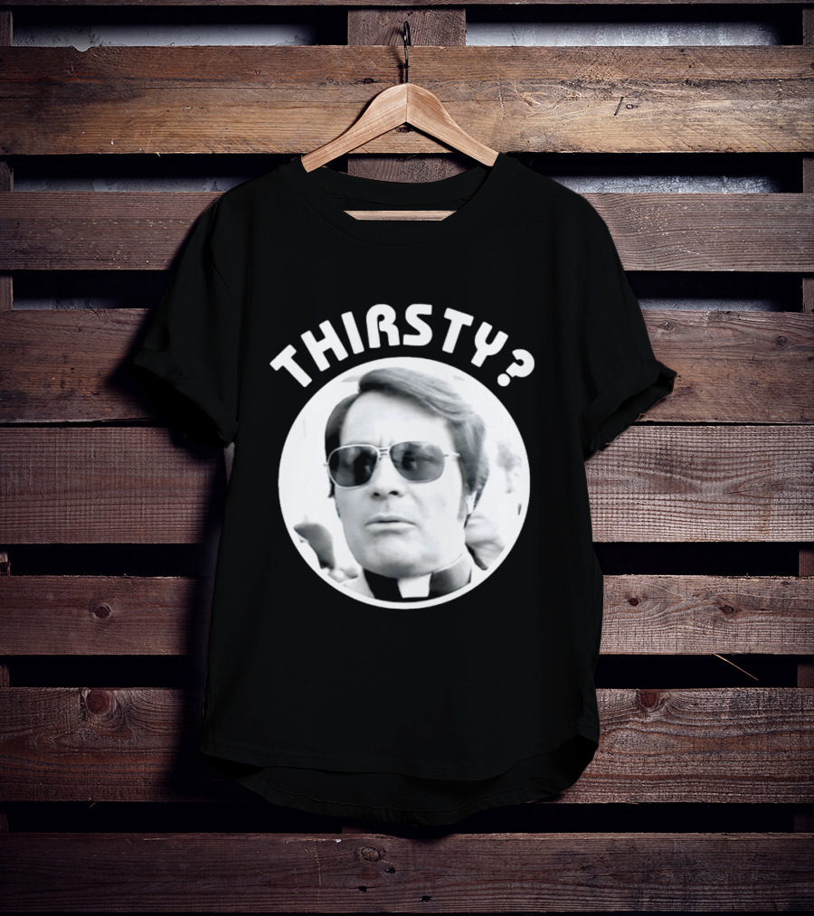 Thirsty Jim Jones Peoples Temple Jonestown T-Shirt