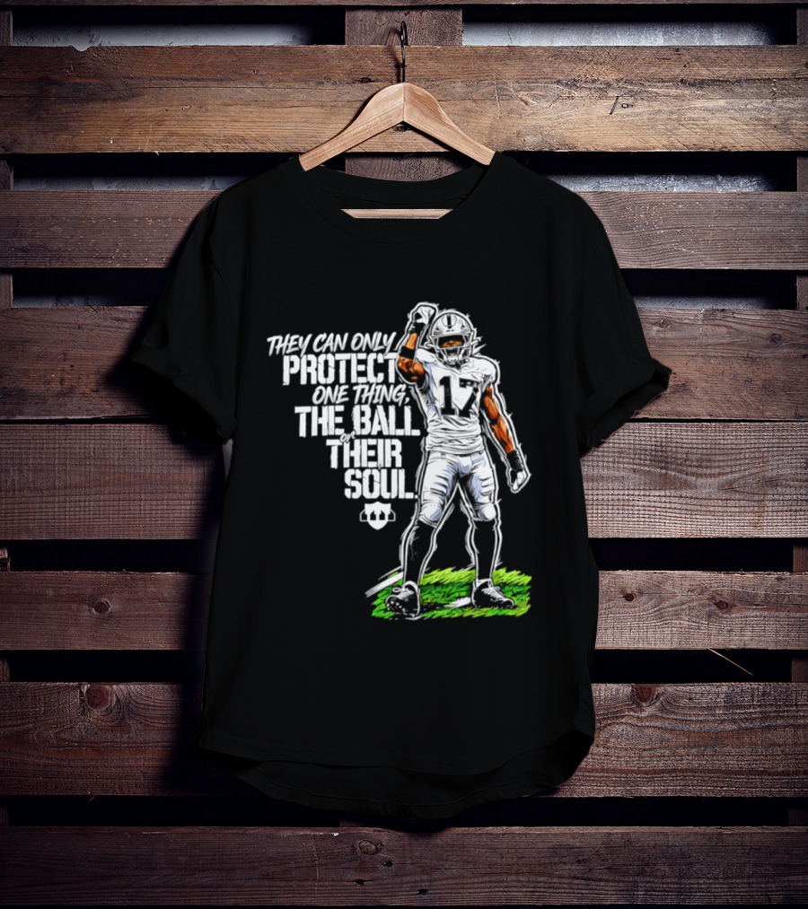 Nakobe Dean Las Vegas Raiders They Can Only Protect One Thing The Ball Their Soul T-Shirt
