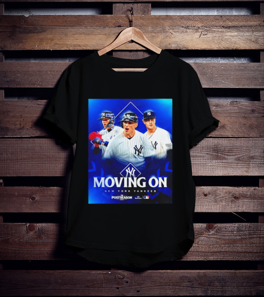 New York Yankees Moving On 2026 MLB Postseason T-Shirt