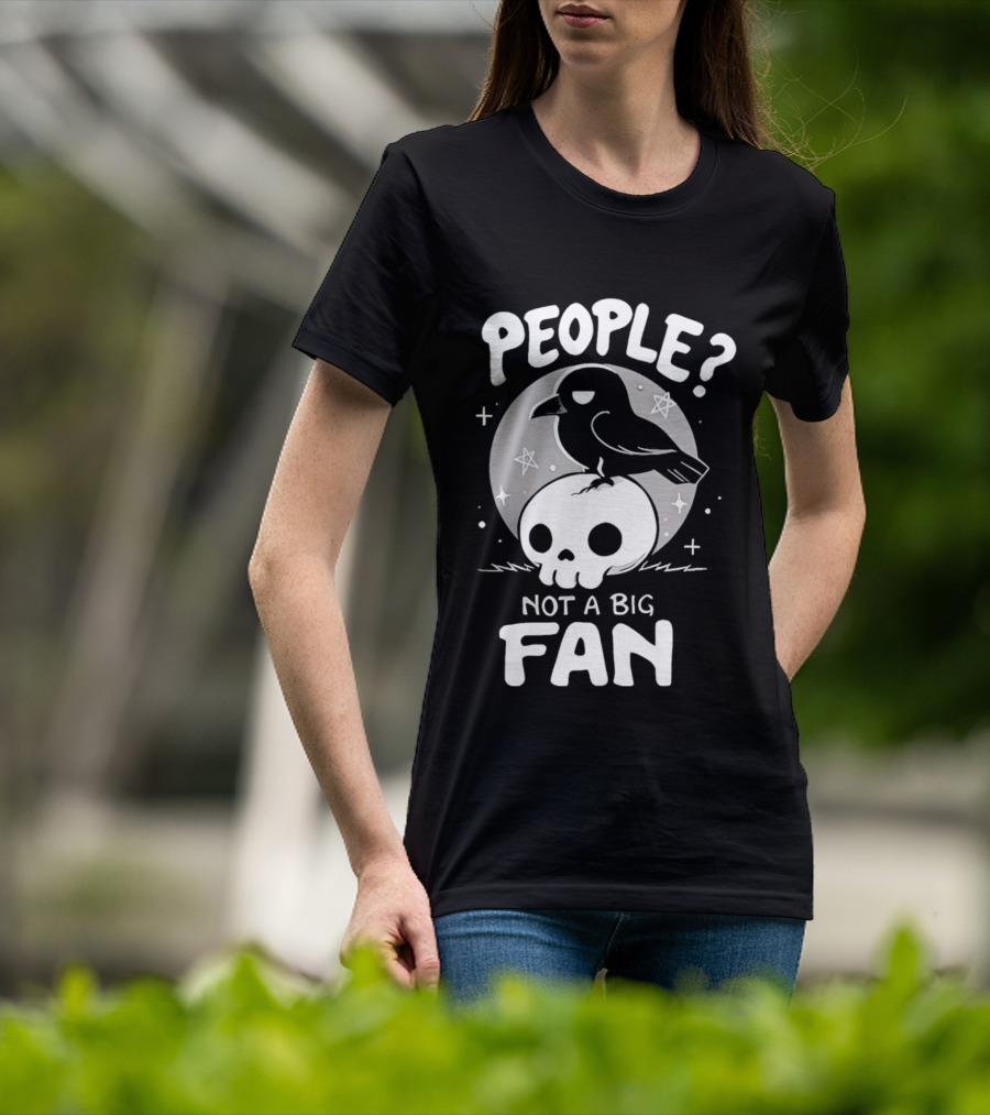 People Not A Big Fan Crow Skull Moon And Stars T-Shirt