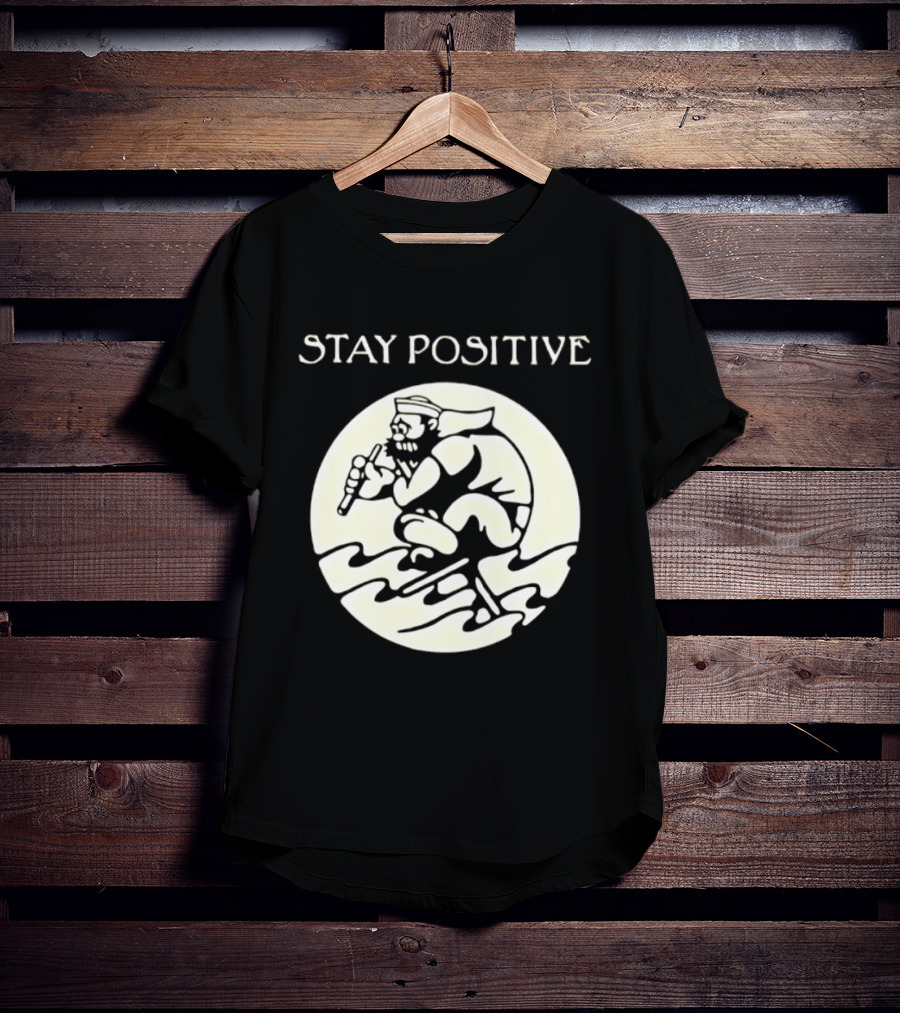 Stay Positive Sailor Nautical Cartoon Character Riding Waves T-Shirt