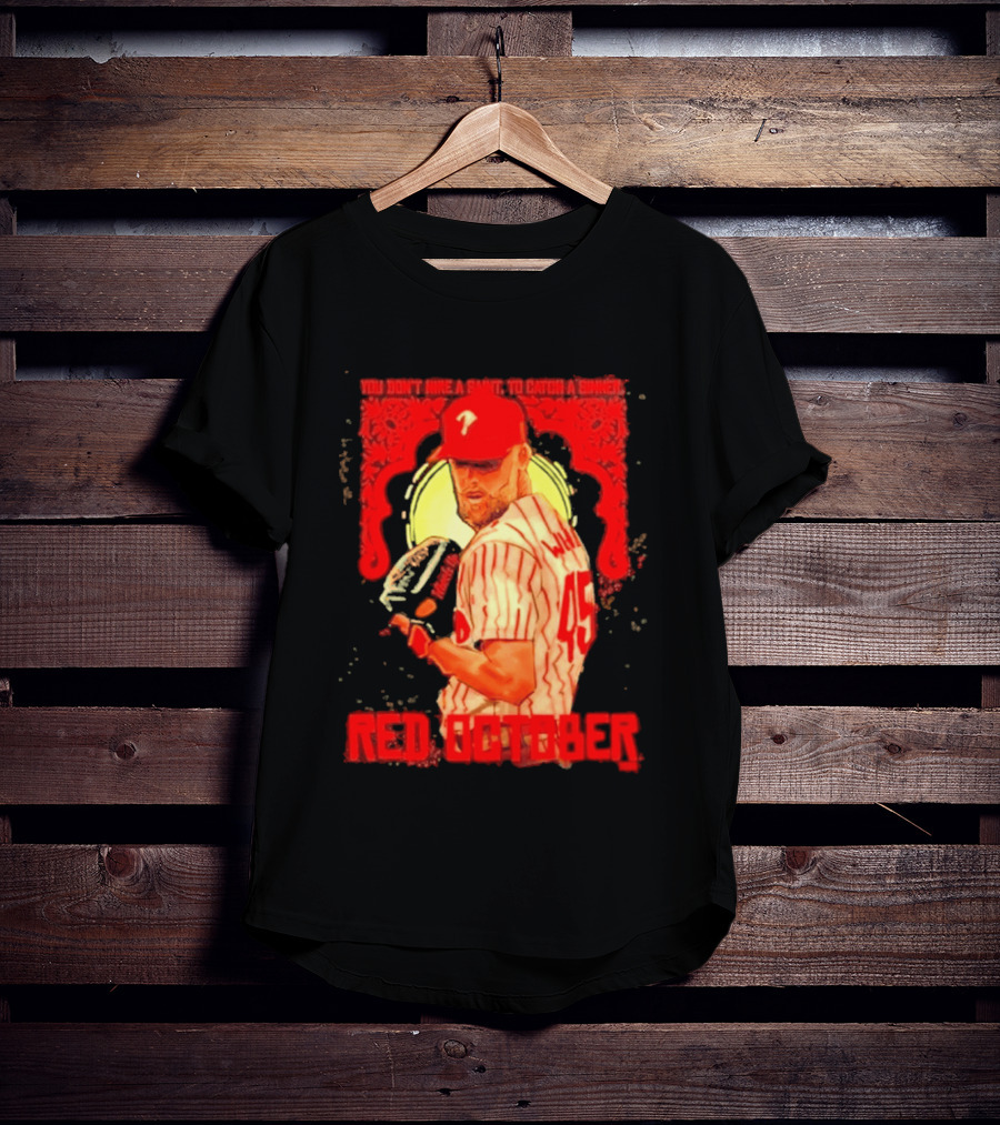 Zack Wheeler Philadelphia Phillies Red October 2026 You Don't Hire A Saint To Catch A Sinner Baseball T-Shirt