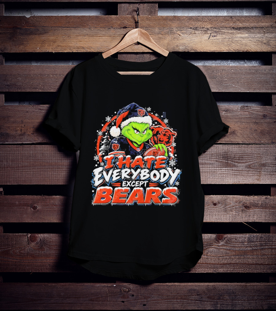 Chicago Bears Grinch I Hate Everybody Except Bears Fans Christmas Holiday T-Shirt