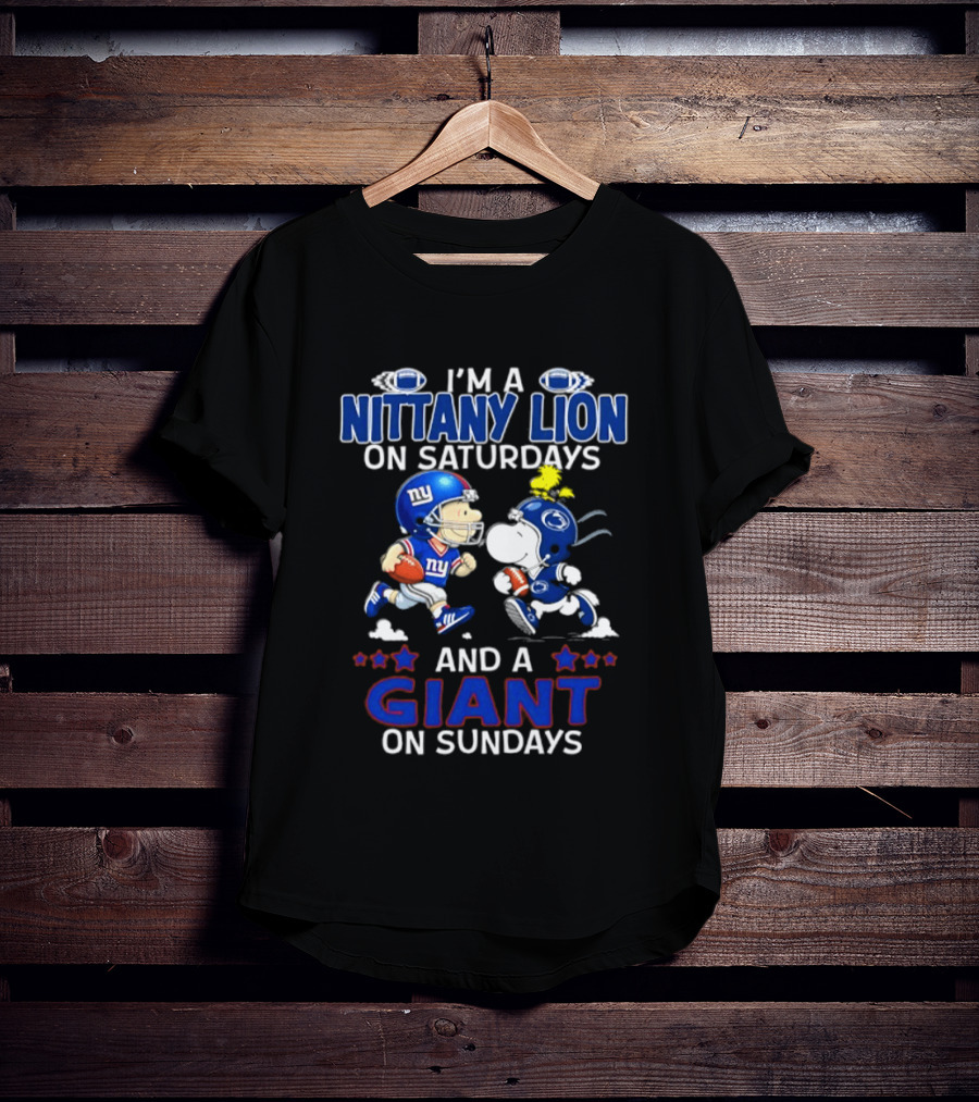 I'm A Nittany Lion On Saturdays And A Giant On Sundays Football Peanuts T-Shirt