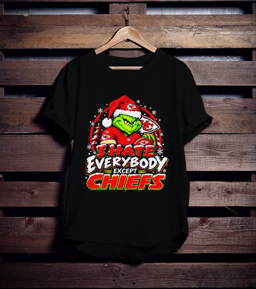 Kansas City Chiefs Grinch I Hate Everybody Except Chiefs Fans Christmas Holiday T-Shirt