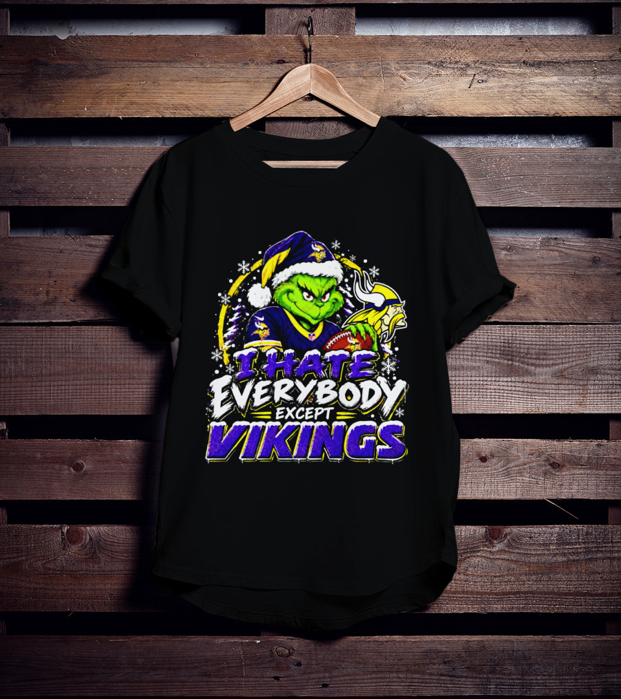 Minnesota Vikings Grinch I Hate Everybody Except Vikings Fans Christmas Holiday T-Shirt
