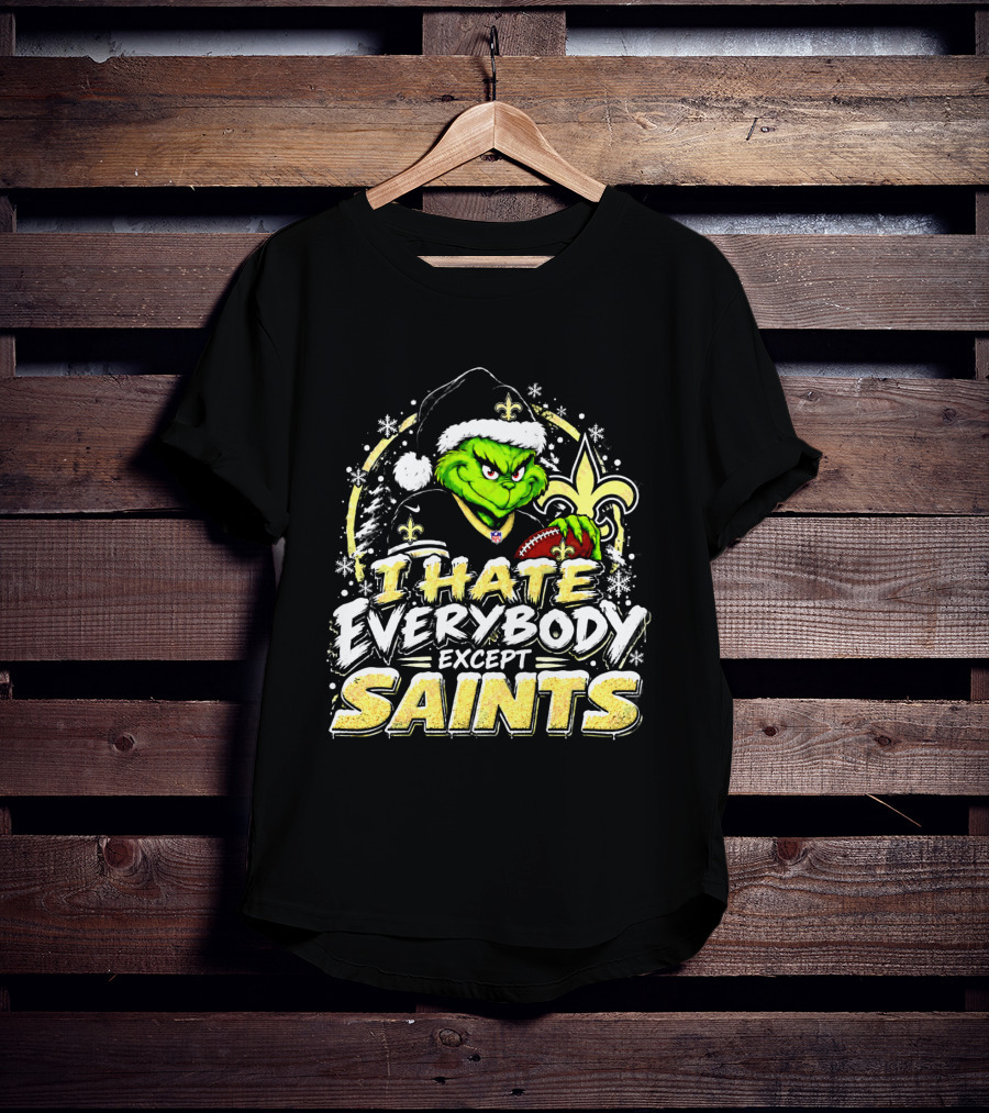 New Orleans Saints Grinch I Hate Everybody Except Saints Fans Christmas Holiday T-Shirt