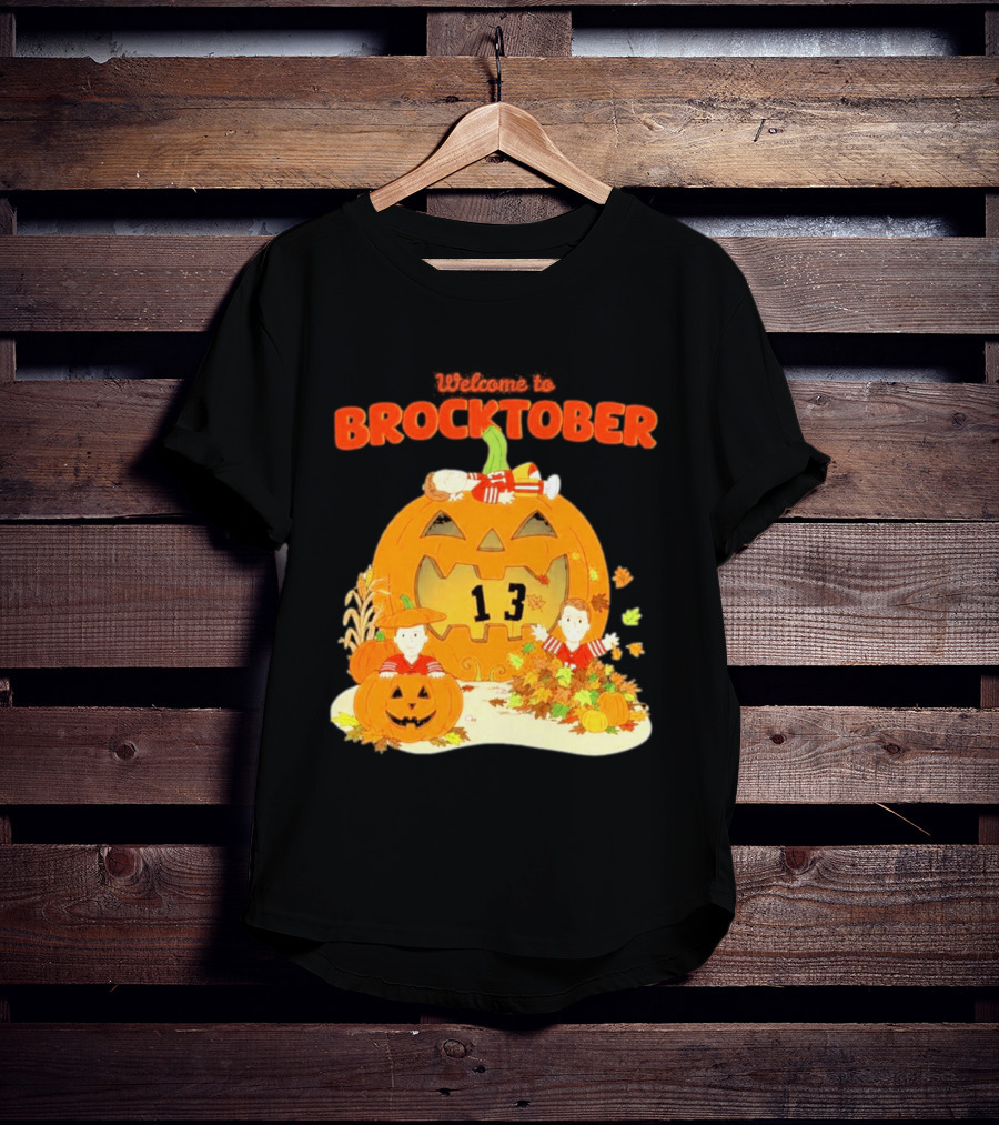 Welcome To Brocktober Brock Purdy 13 Halloween Pumpkin Fun T-Shirt