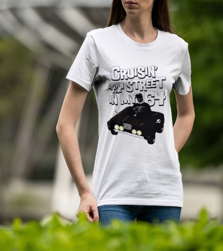 Cruisin' Down The Street In My 64 Car T-Shirt