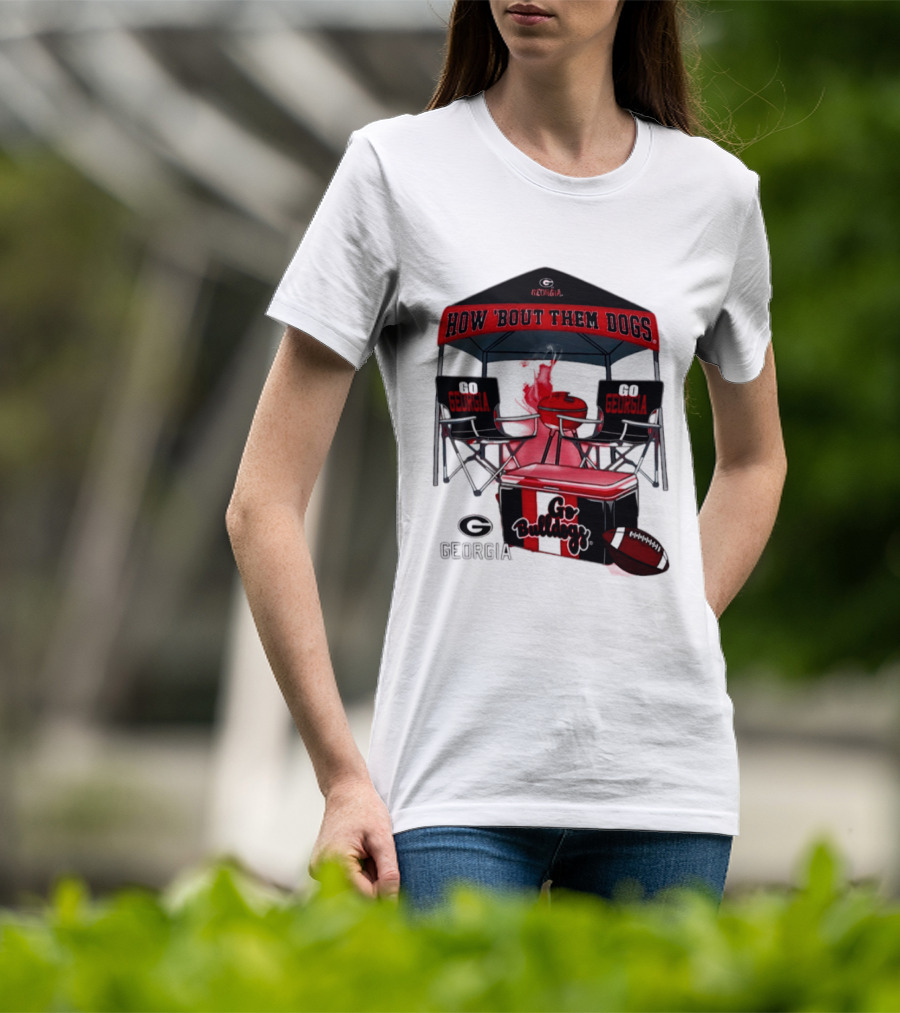 Georgia Bulldogs How 'Bout Them Dogs 2026 NCAA Tailgate Go Georgia Football T-Shirt
