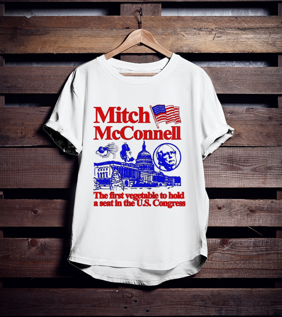 Mitch McConnell First Vegetable Hold Seat U.S. Congress Flag Capitol T-Shirt