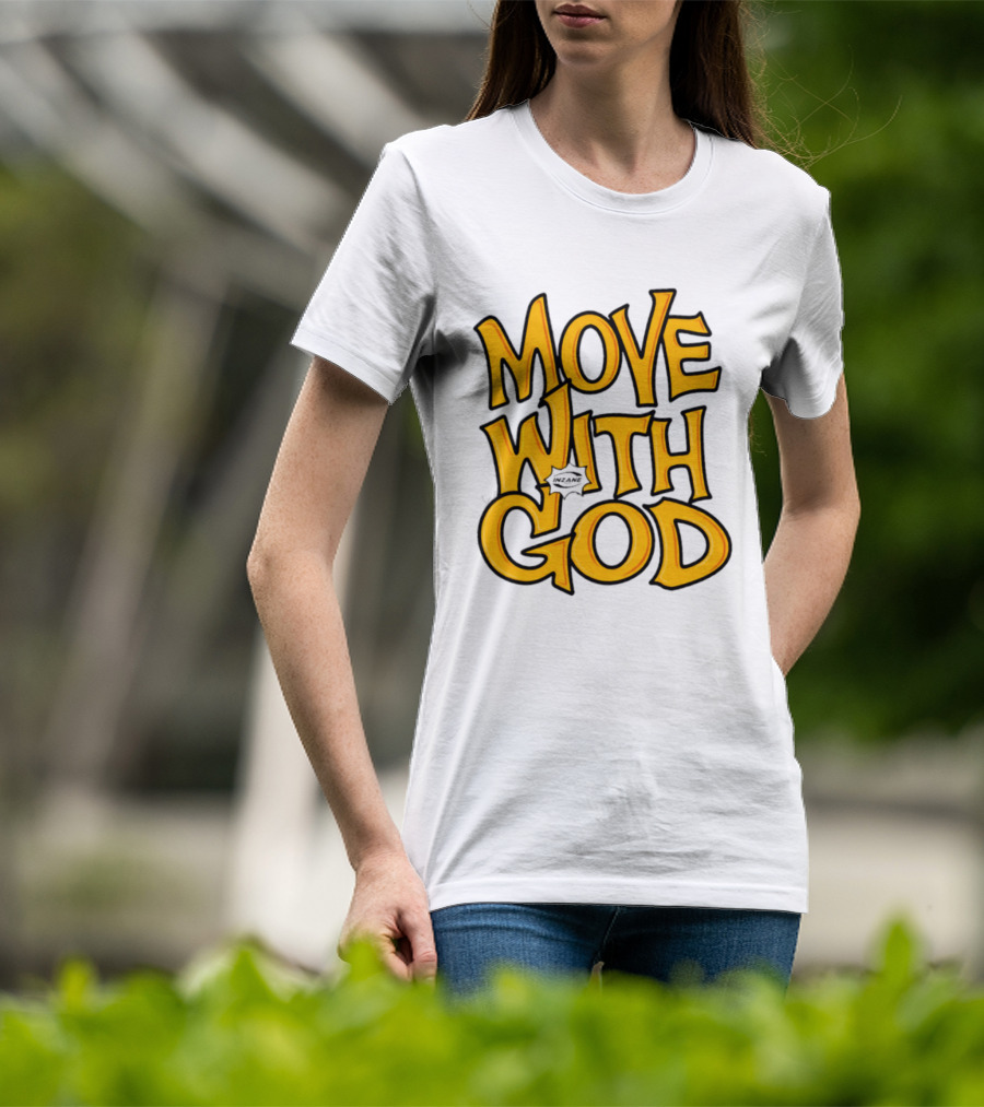 Move With God Spiritual Journey Empowerment T-Shirt