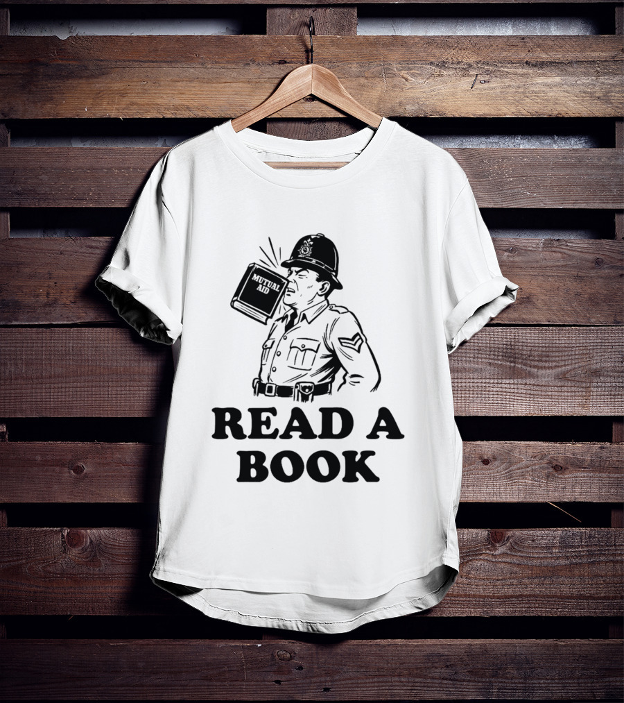 Read A Book Mutual Aid Funny Police Officer T-Shirt