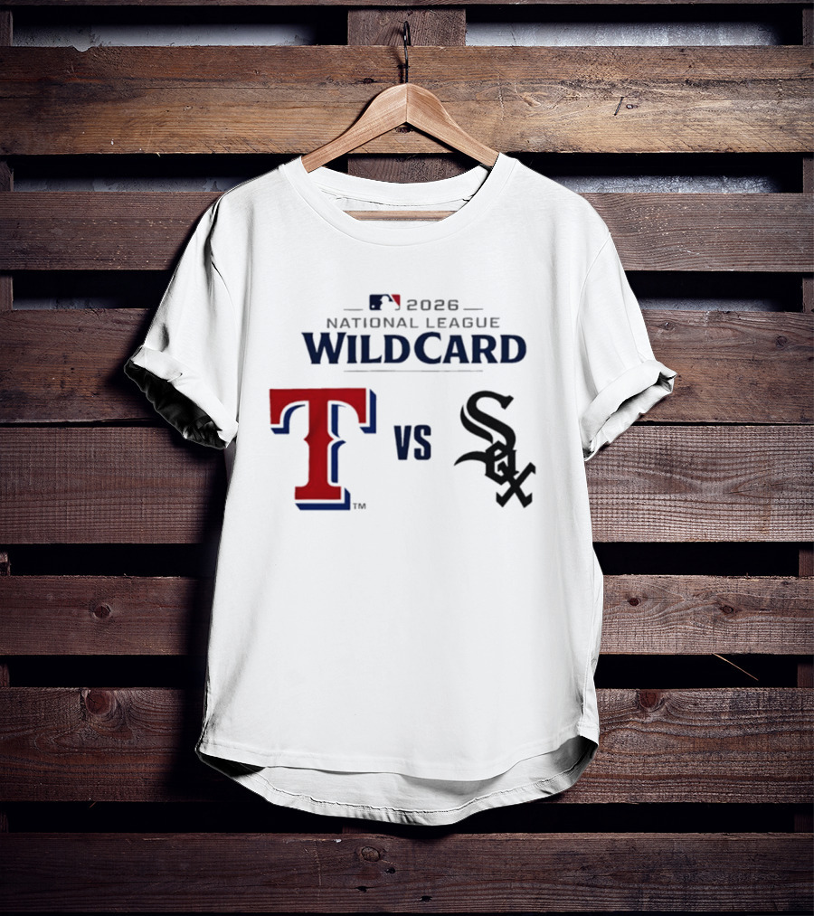 2026 MLB National League Wild Card Texas Rangers Vs Chicago White Sox T-Shirt