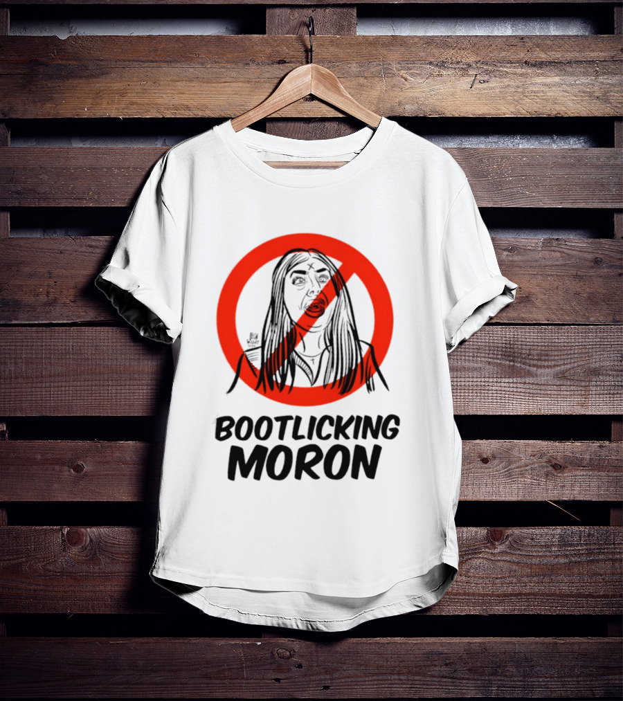 Bootlicking Moron Satire Political Red Circle Cross Line T-Shirt