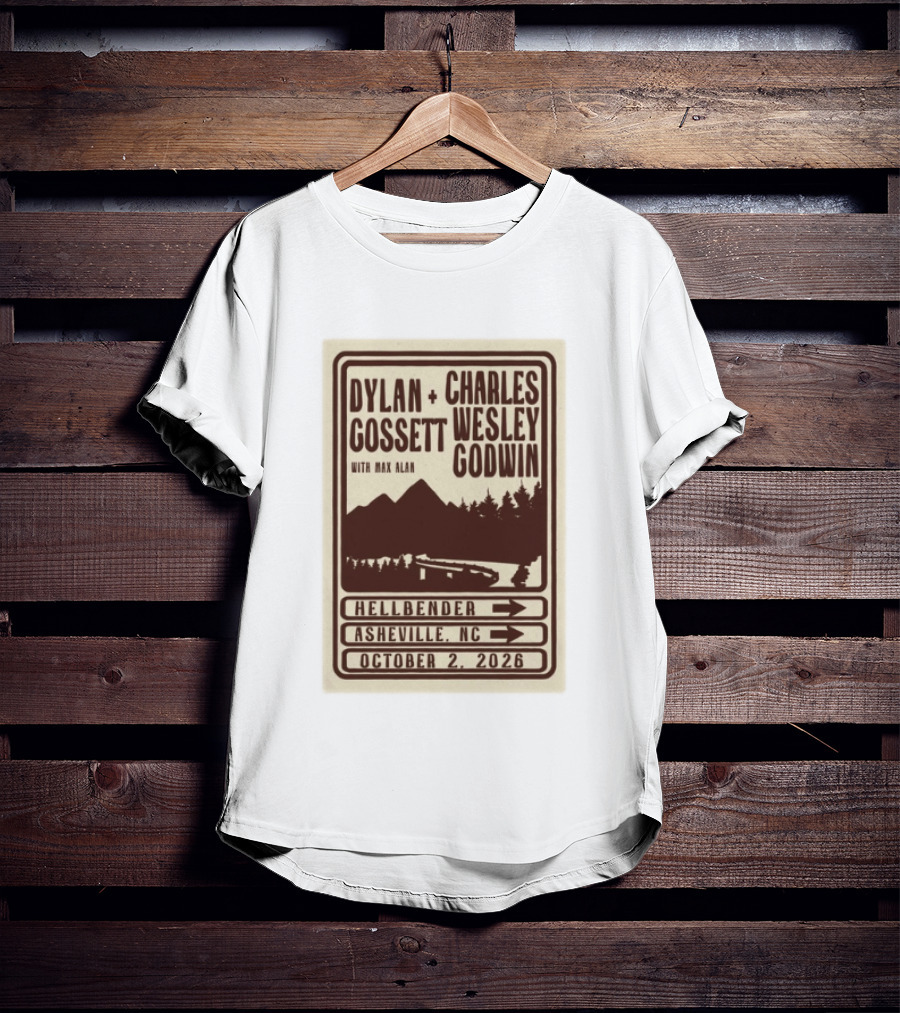 Dylan Gossett Charles Wesley Godwin Concert Hellbender Asheville NC October 2 2026 T-Shirt