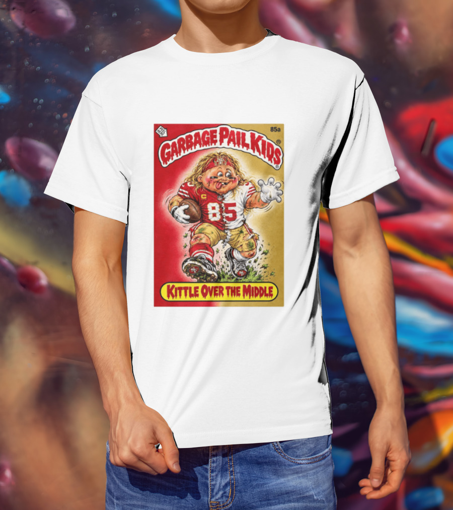 Garbage Pail Kids 85a Kittle Over The Middle San Francisco 49ers Football T-Shirt