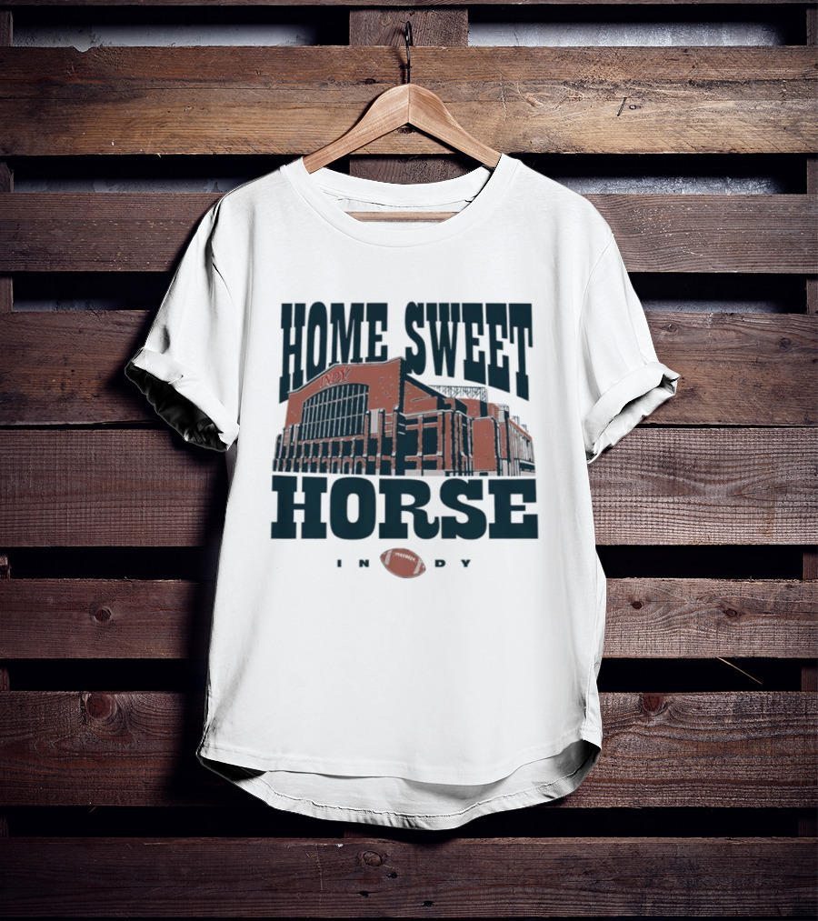 Indianapolis Colts Home Sweet Horse Indy Football Stadium T-Shirt