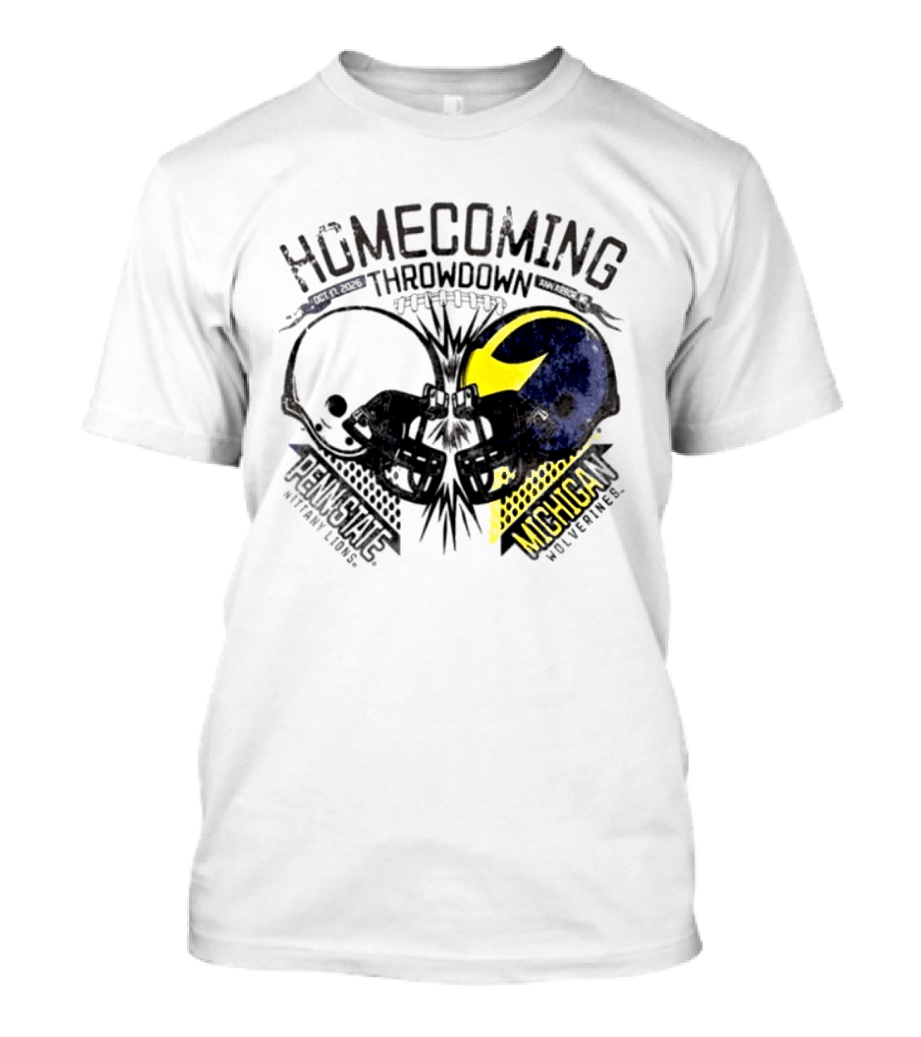 Homecoming Throwdown Michigan Wolverines Vs Penn State Nittany Lions Football Oct 17 2026 Helmet Showdown T-Shirt