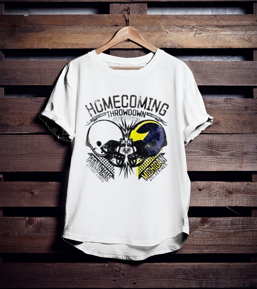Homecoming Throwdown Michigan Wolverines Vs Penn State Nittany Lions Football Oct 17 2026 Helmet Showdown T-Shirt
