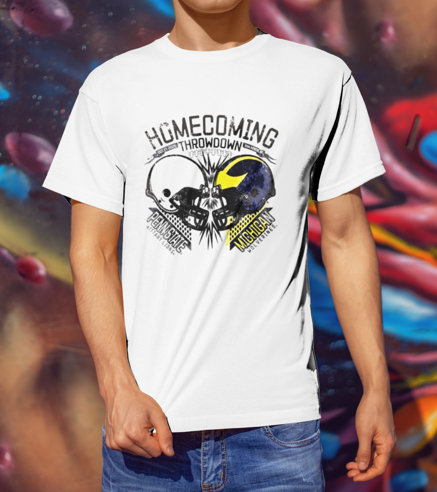 Homecoming Throwdown Michigan Wolverines Vs Penn State Nittany Lions Football Oct 17 2026 Helmet Showdown T-Shirt