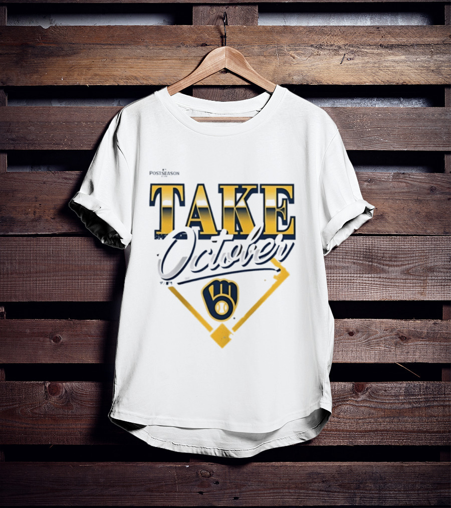 Milwaukee Brewers 2026 MLB Postseason Take October Baseball Championship Fever T-Shirt