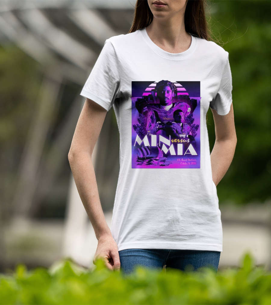MIN Vs MIA U.S Bank Stadium October 4 2026 T-Shirt