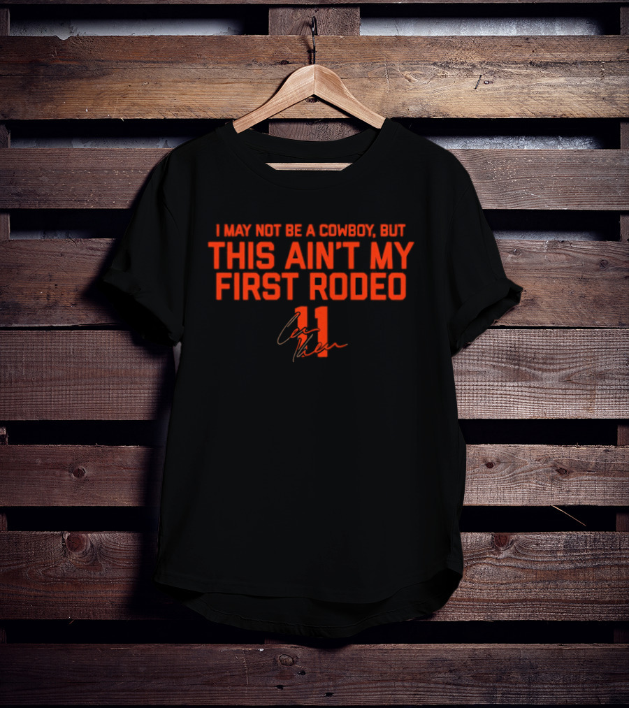 Bears Case Keenum 11 This Ain't My First Rodeo Cowboys T-Shirt