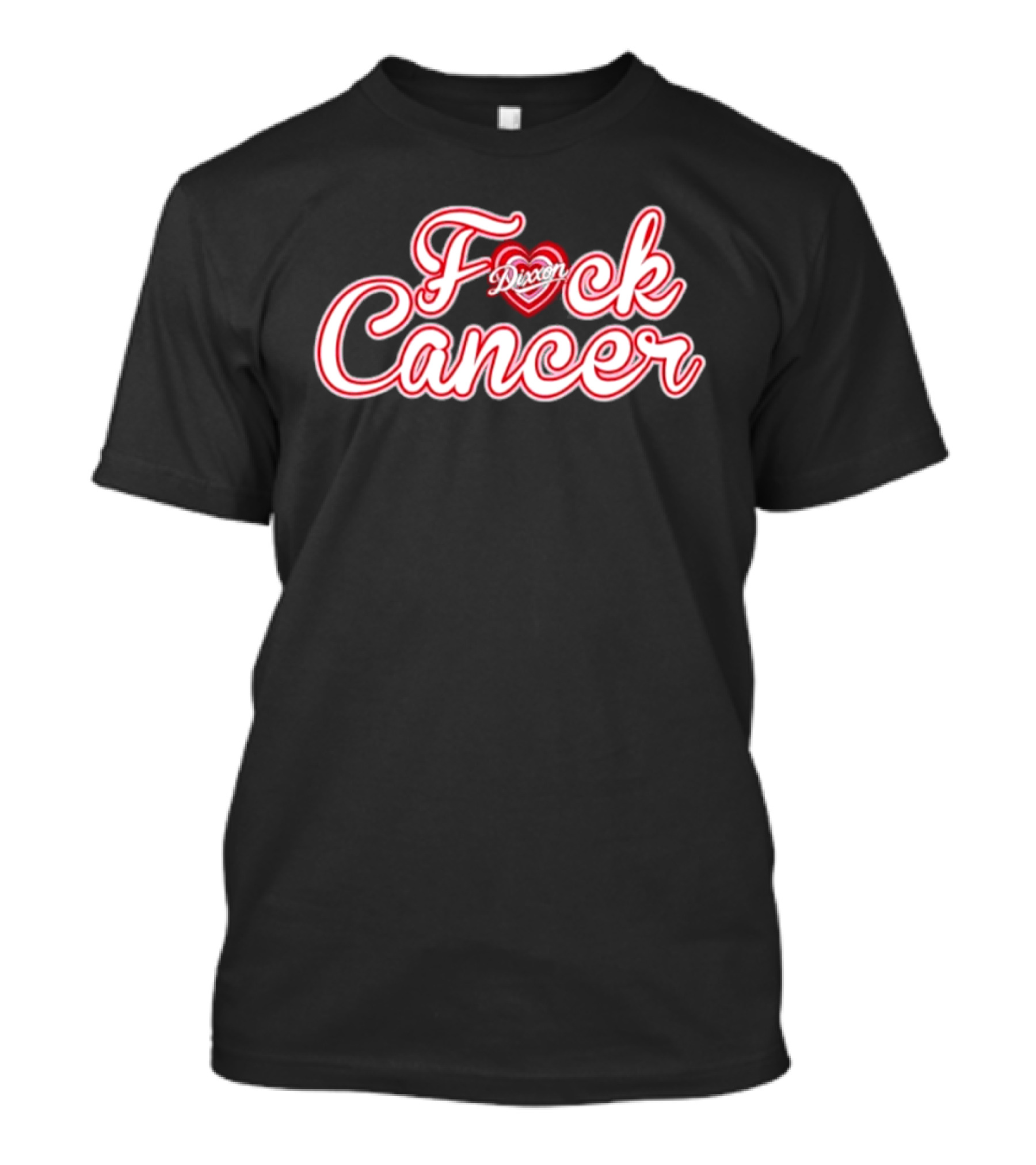 Dixxon F Ck Cancer Heart T-Shirt