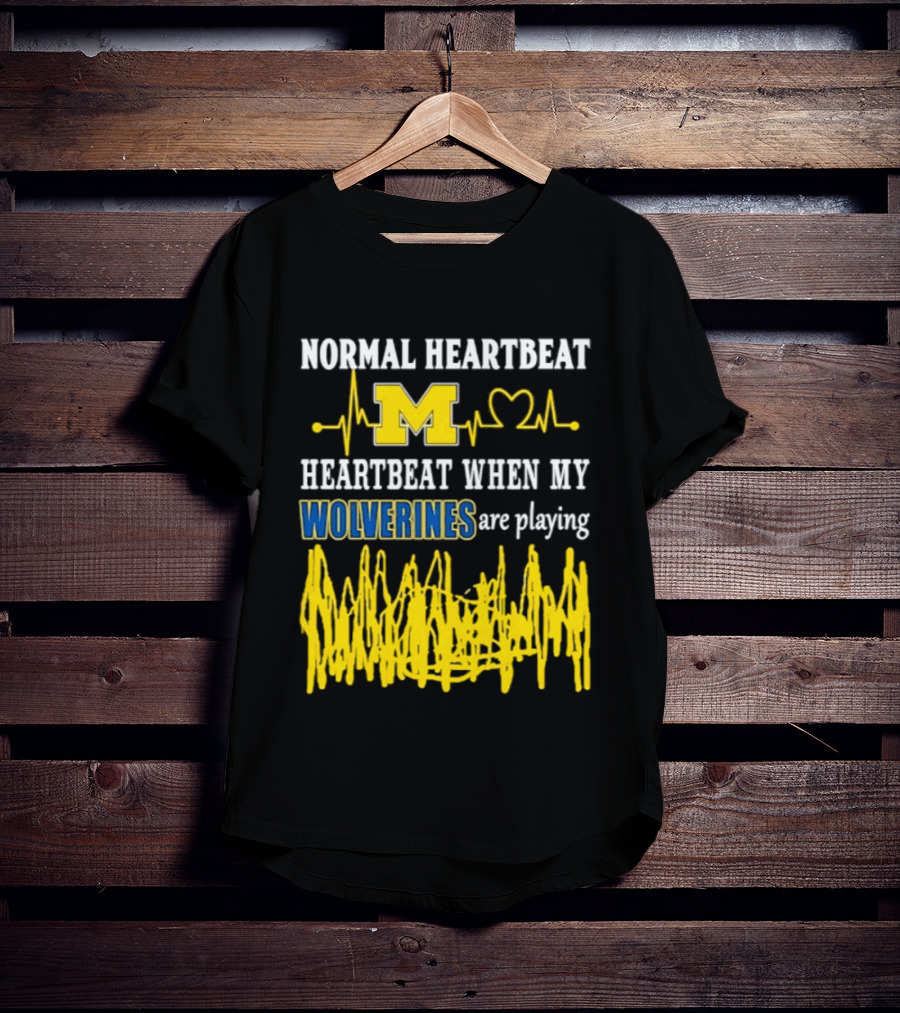 Normal Heartbeat M Heartbeat When My Wolverines Are Playing T-Shirt