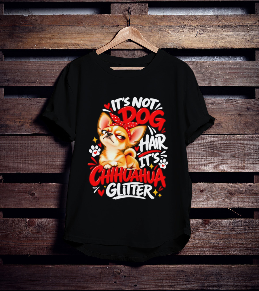 It's Not Dog Hair It's Chihuahua Glitter Cute Chihuahua With Red Bow And Paw Prints T-Shirt