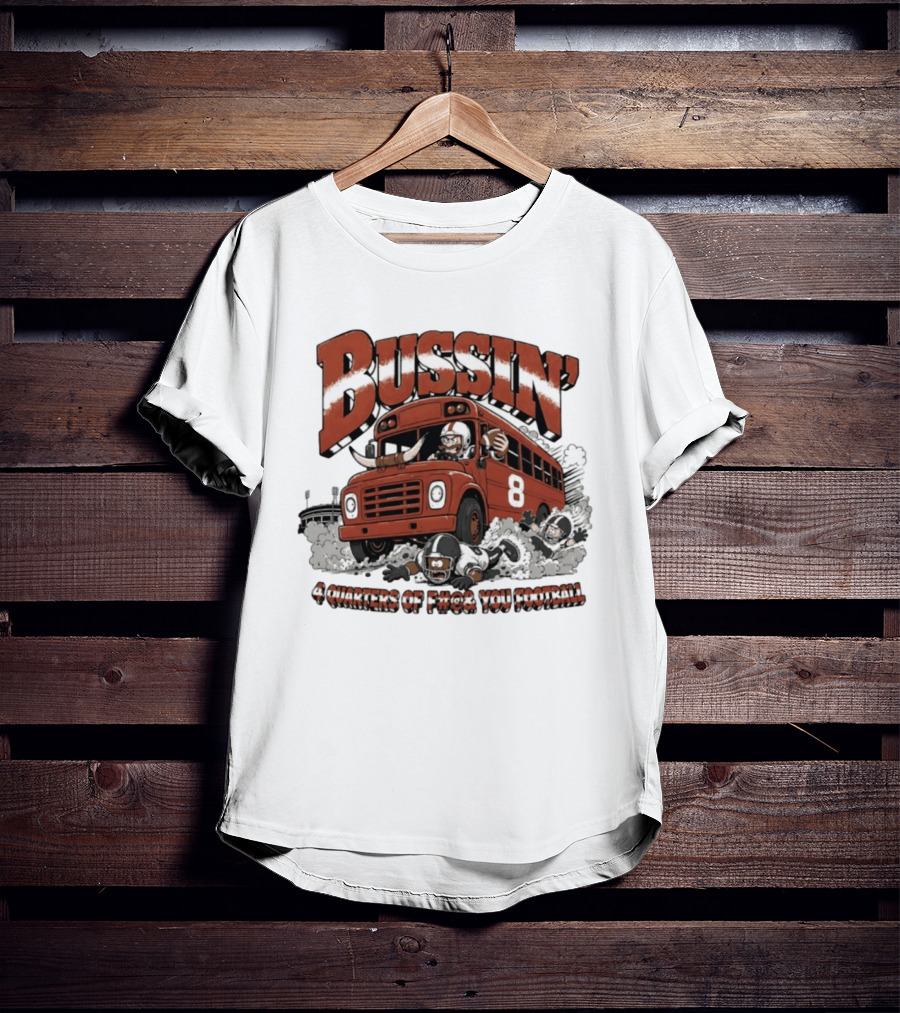 Bussin' 4 Quarters Of F#@& You Football Vintage Bus And Players T-Shirt