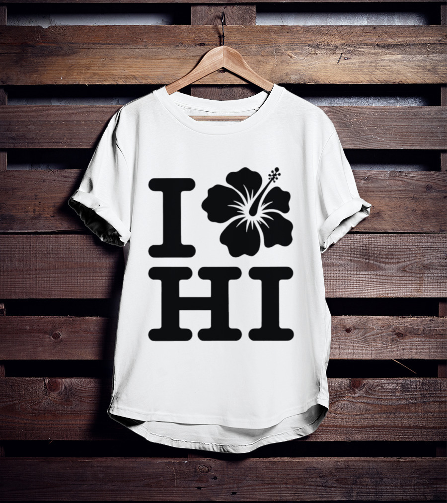 Dokki Wears I Love Hibiscus HI T-Shirt