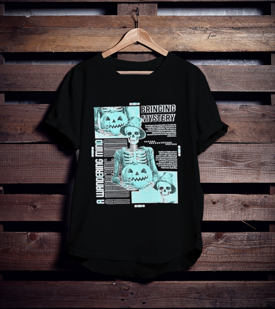 Bringing Mystery A Wandering Mind Halloween Skeleton Pumpkin T-Shirt