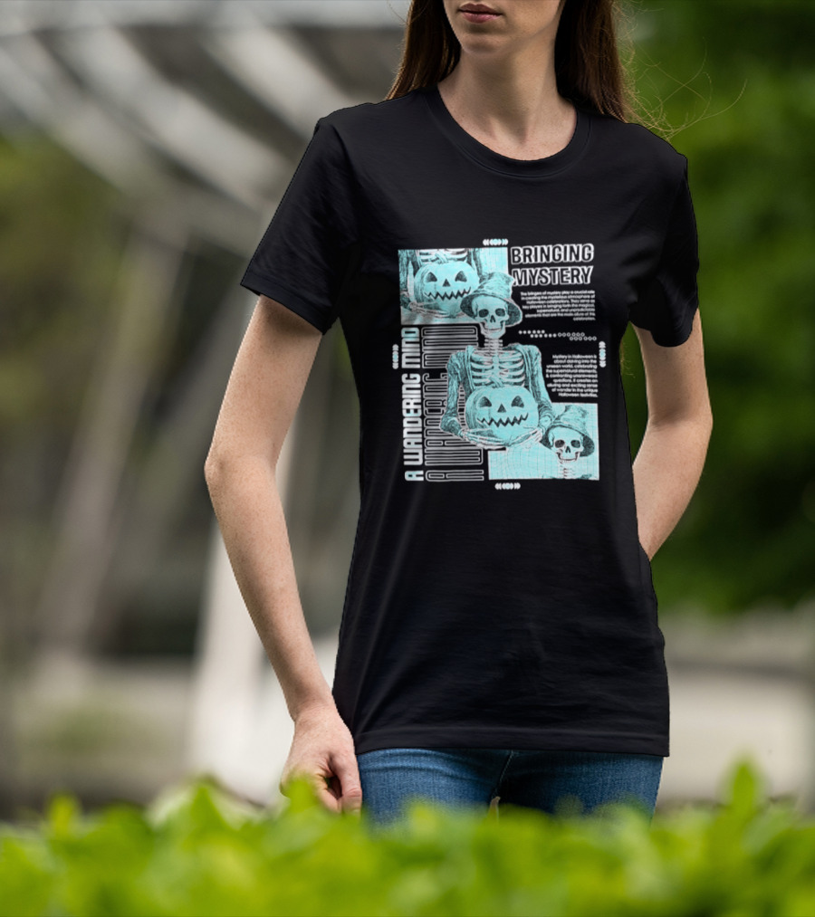 Bringing Mystery A Wandering Mind Halloween Skeleton Pumpkin T-Shirt