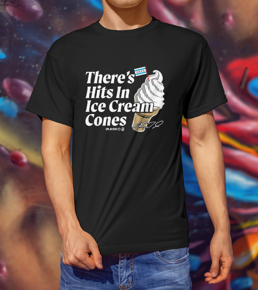 There's Hits In Ice Cream Cones Kyle Teel Player B Chicago Flag T-Shirt