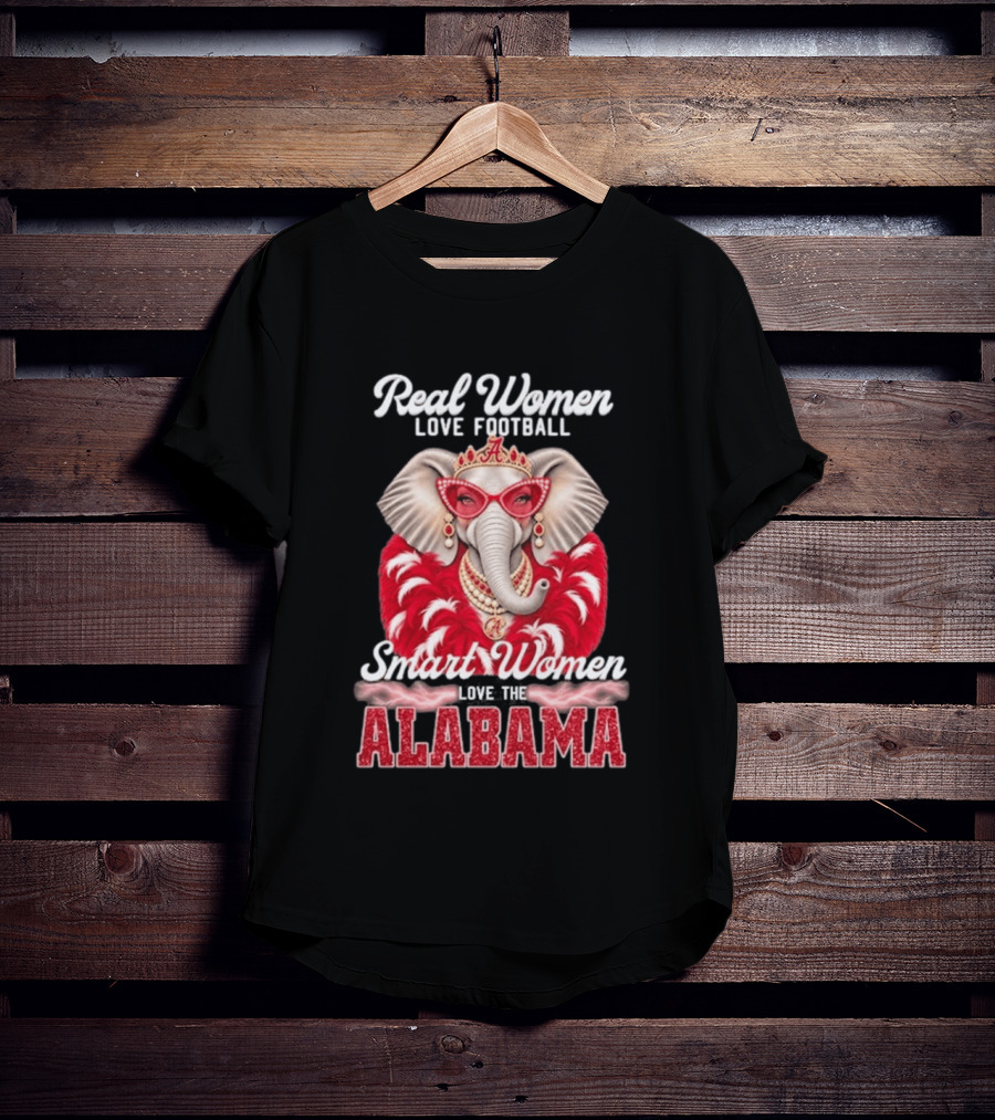 Real Women Love Football Smart Women Love The Alabama Elephant In Glasses And Crown T-Shirt