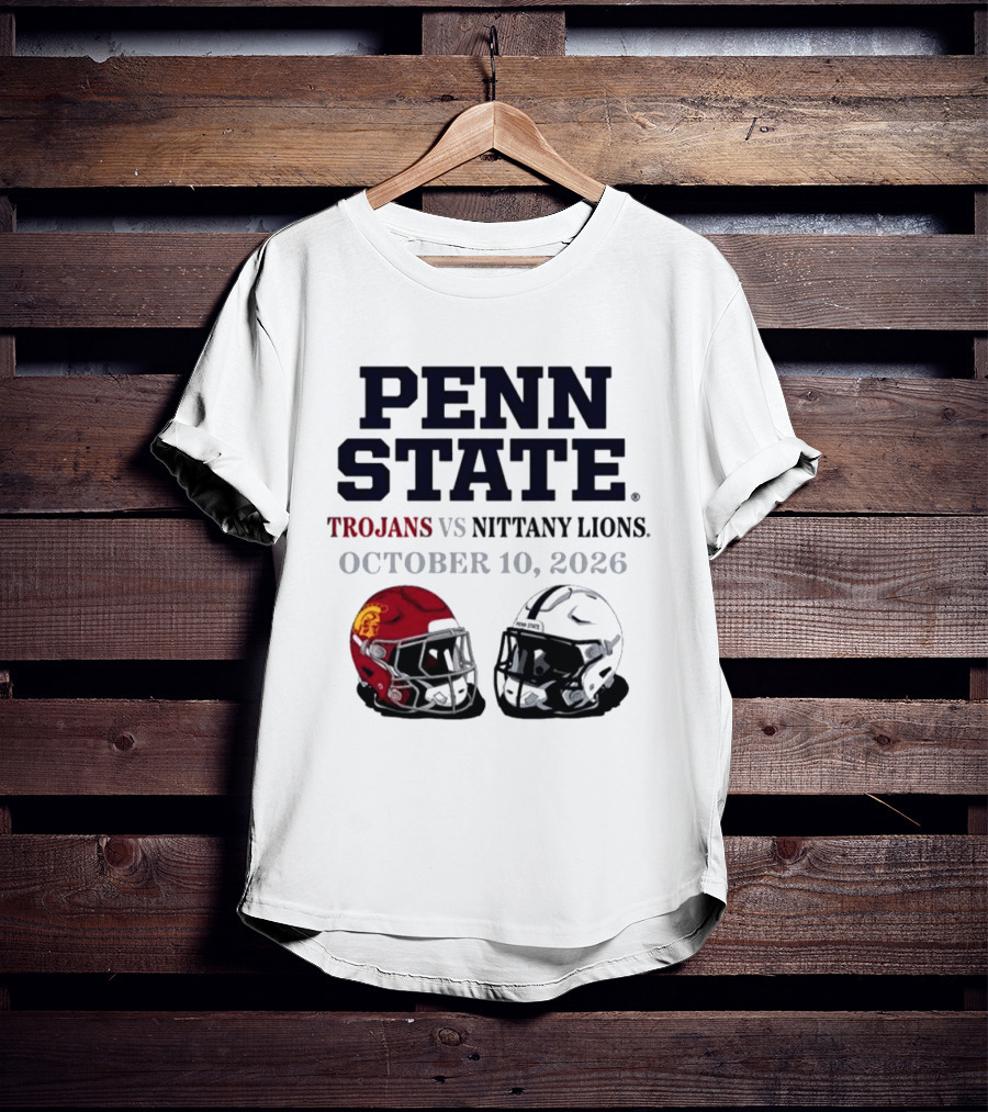 Penn State Vs USC Trojans Nittany Lions October 10 2026 Football Helmets T-Shirt