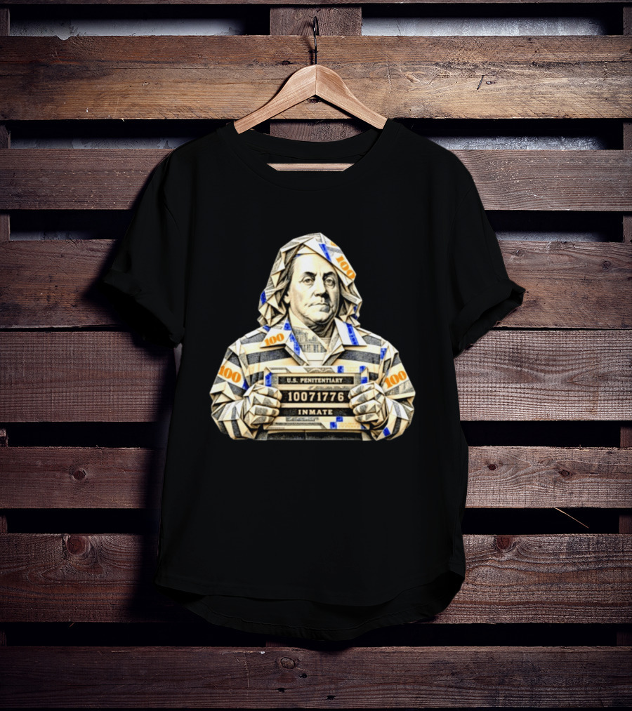 Benjamin Franklin Money Origami U.S. Penitentiary Inmate Shot 100 Dollar Bill T-Shirt