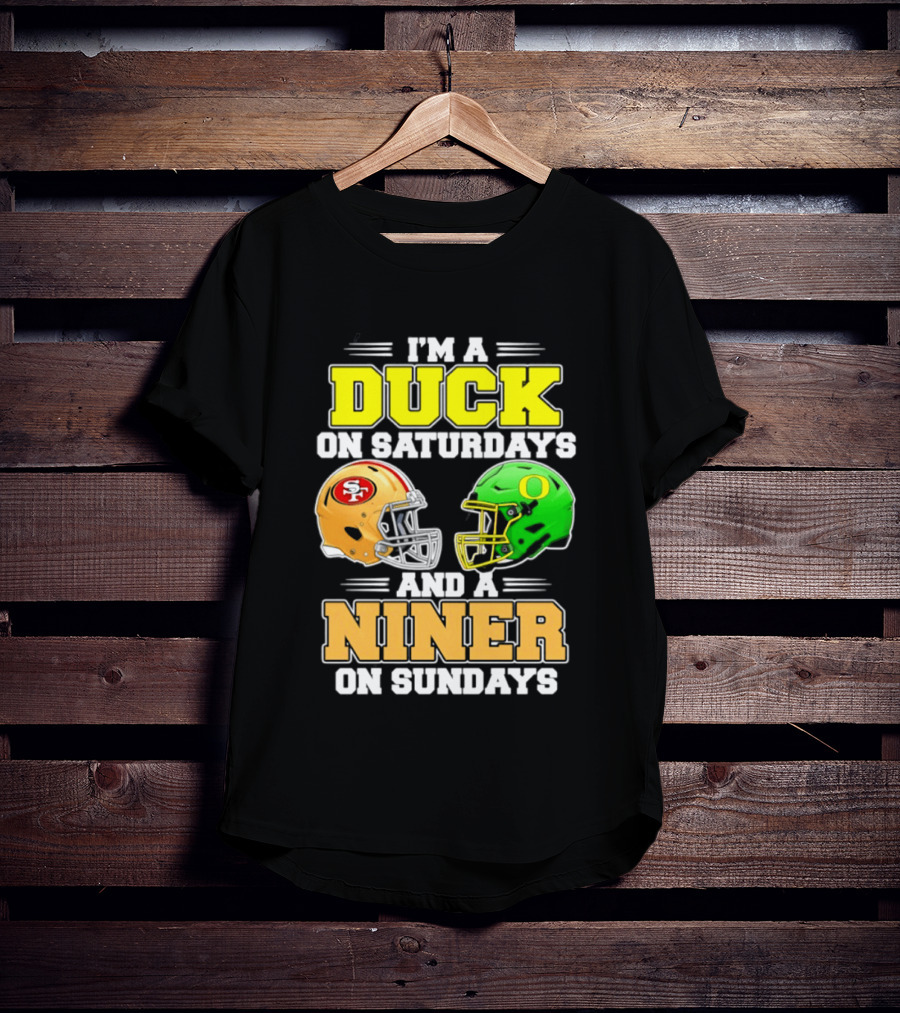 I'm A Duck On Saturdays And A Niner On Sundays Football Helmet 2026 T-Shirt